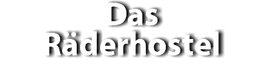 Das Räderhostel